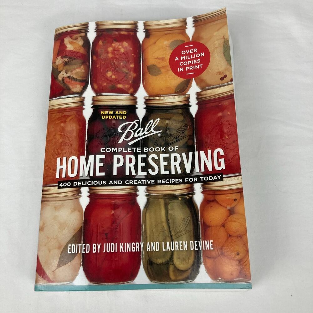 Ball Complete Book of Home Preserving Judi Kingry Lauren Devine Paperback Canner